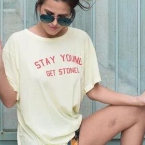 Stay Young Get Stoned Tee